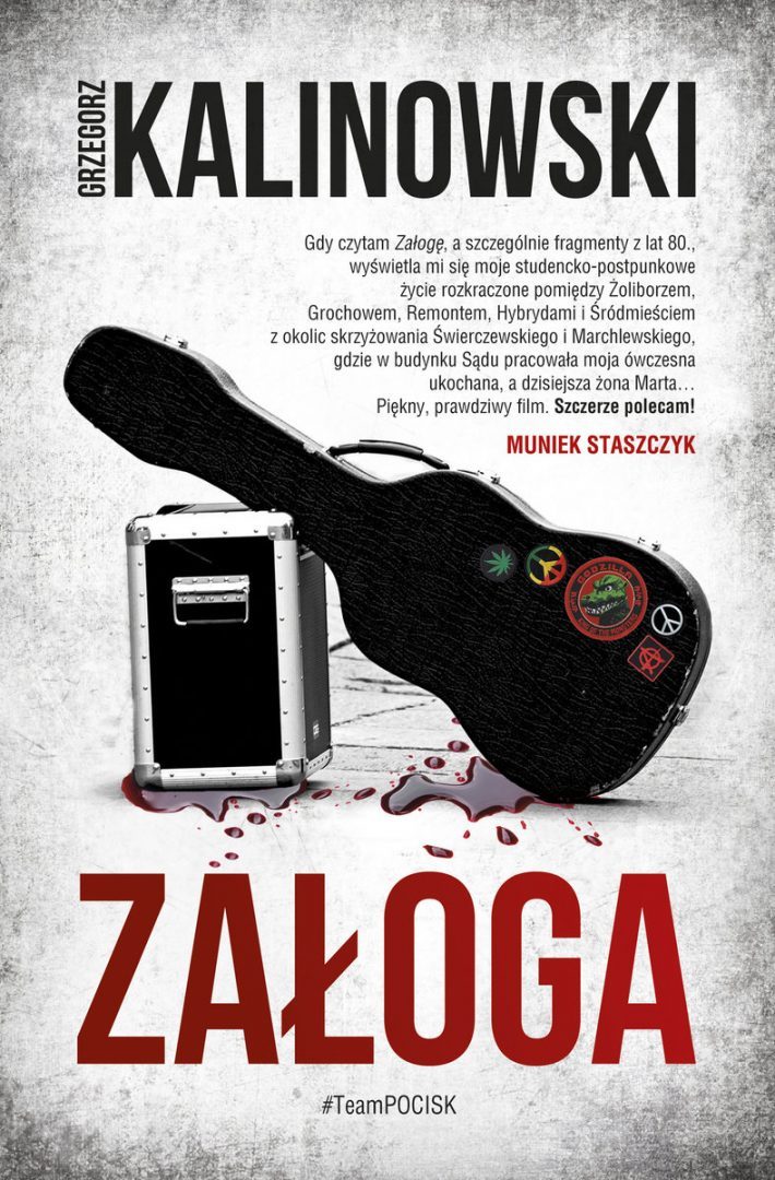 "Załoga" - nowy, rockowy kryminał Grzegorza Kalinowskiego